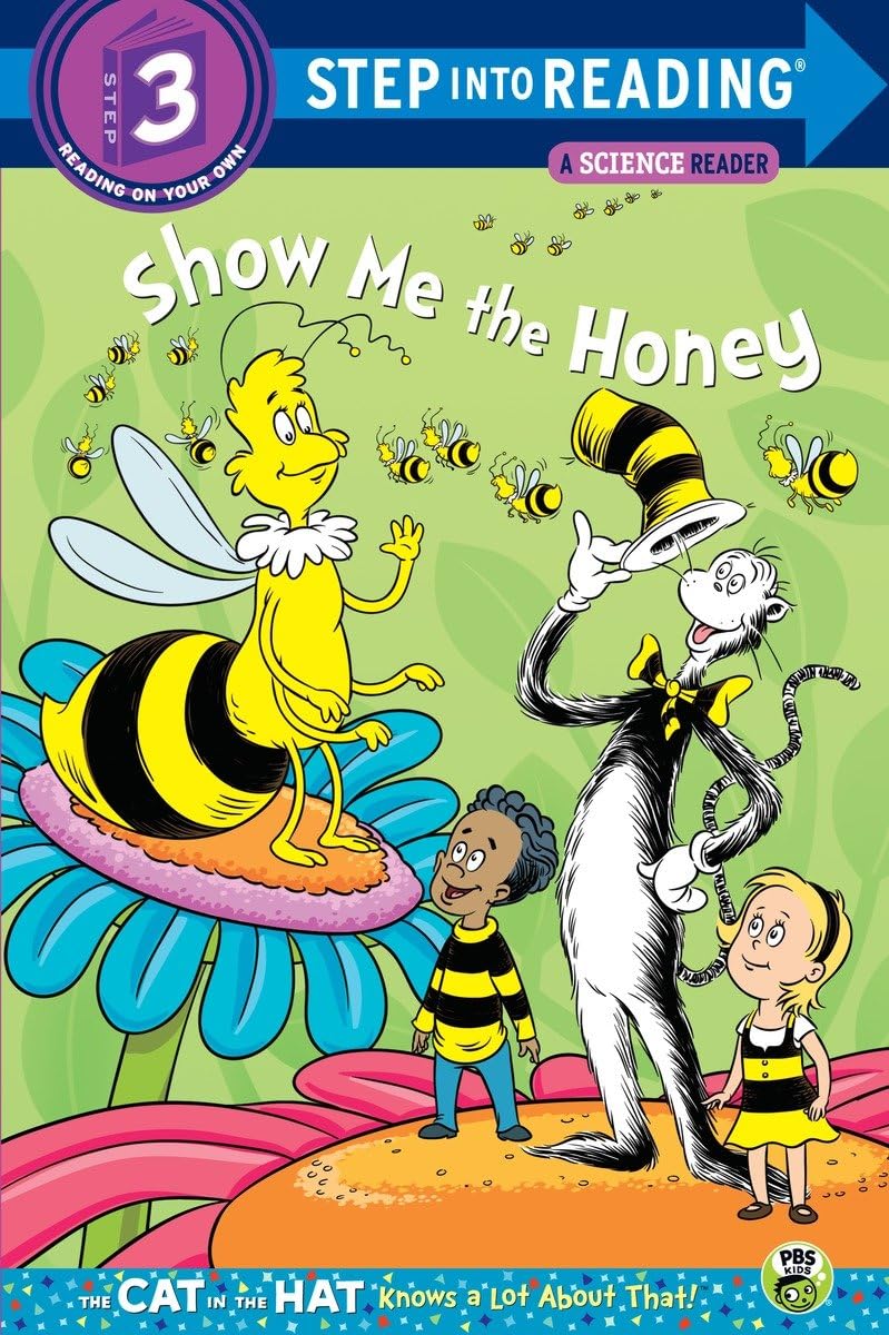 SHOW ME THE HONEY (DR. SEUSS/CAT