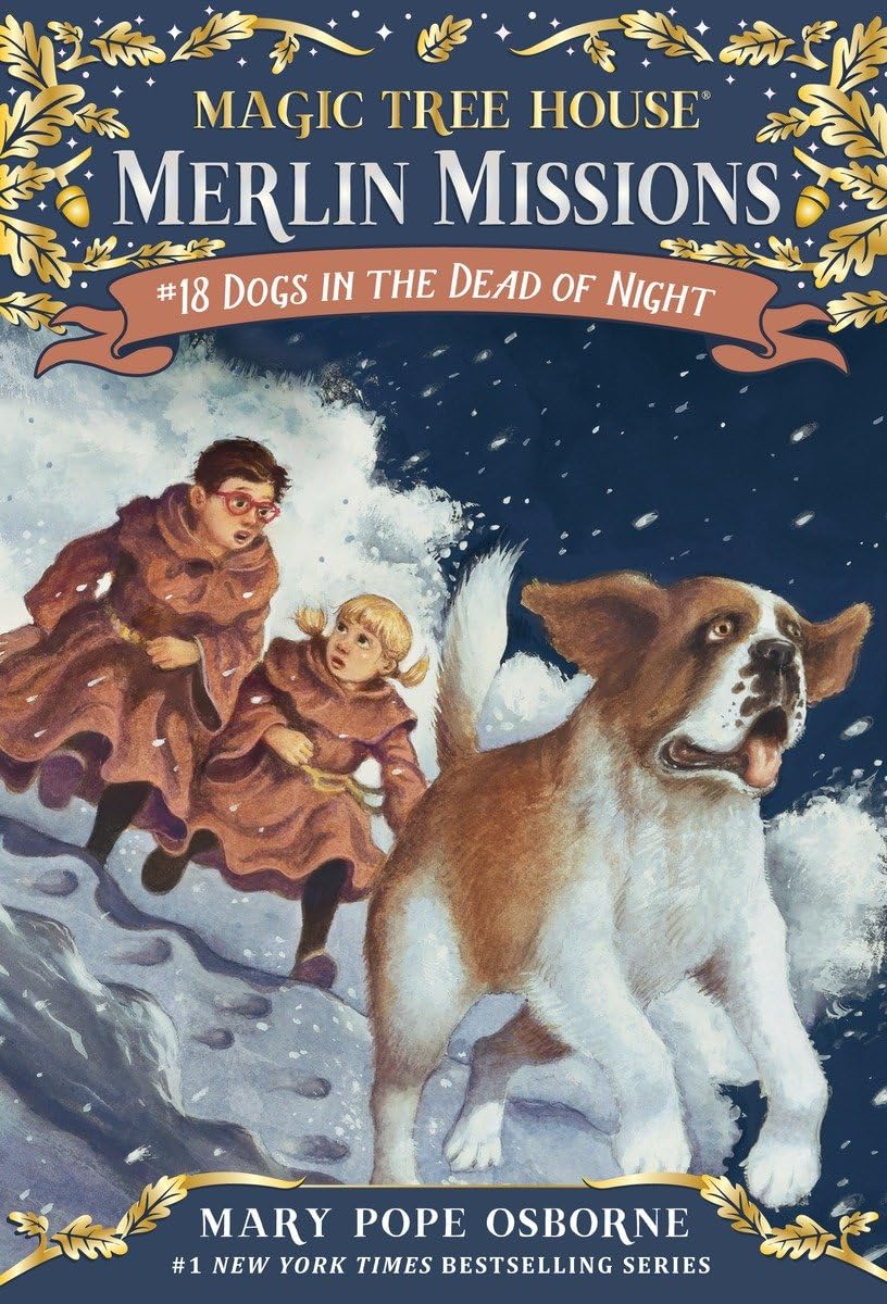 Dogs in the Dead of Night (Magic Tree House Merlin Mission) - 426
