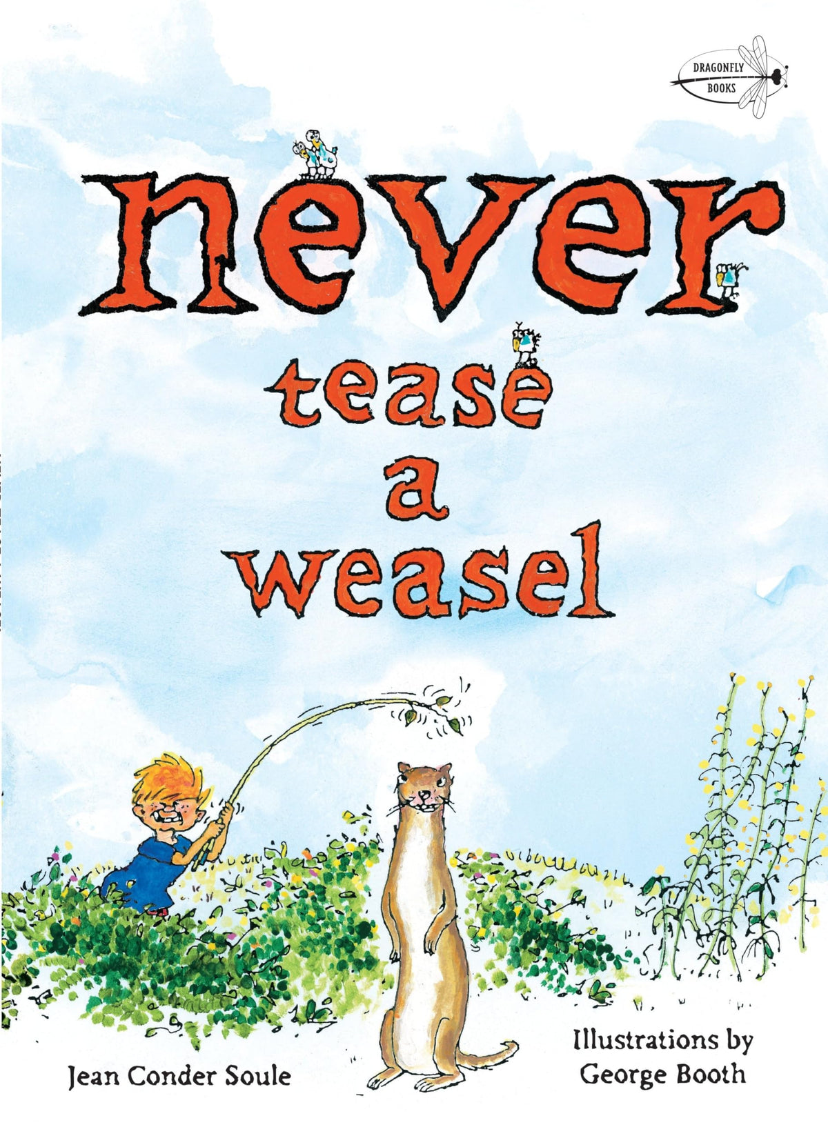 Never Tease a Weasel