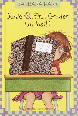 Junie B., First Grader (at last!) (Junie B. Jones) (A Stepping Stone Book(TM))