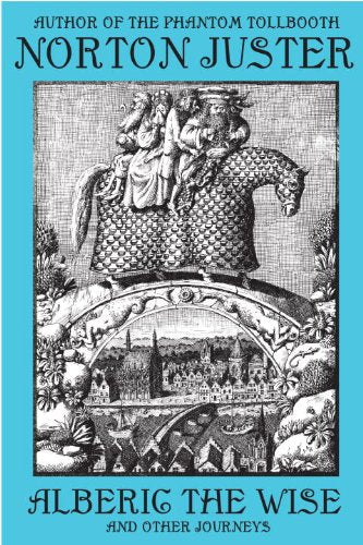 Alberic the Wise and Other Journeys