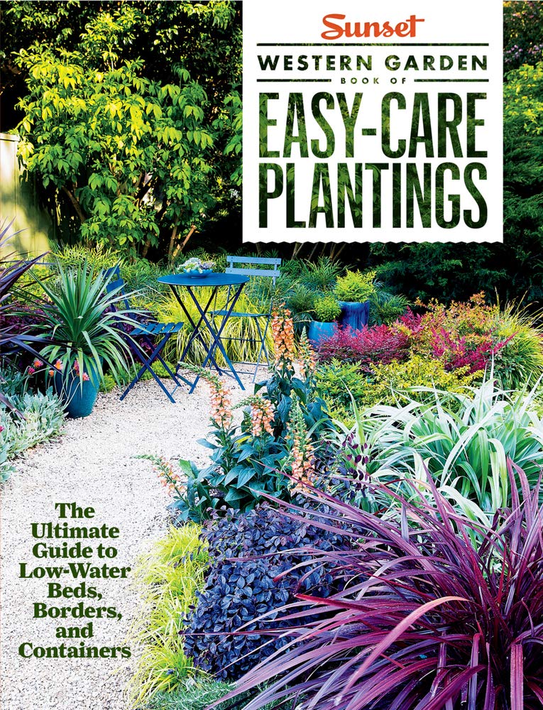 Sunset Western Garden Book of Easy-Care Plantings: The Ultimate Guide to Low-Water Beds, Borders, and Containers - 2926
