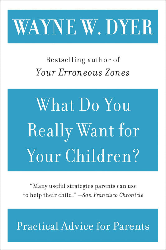 What Do You Really Want for Your Children? - 2489