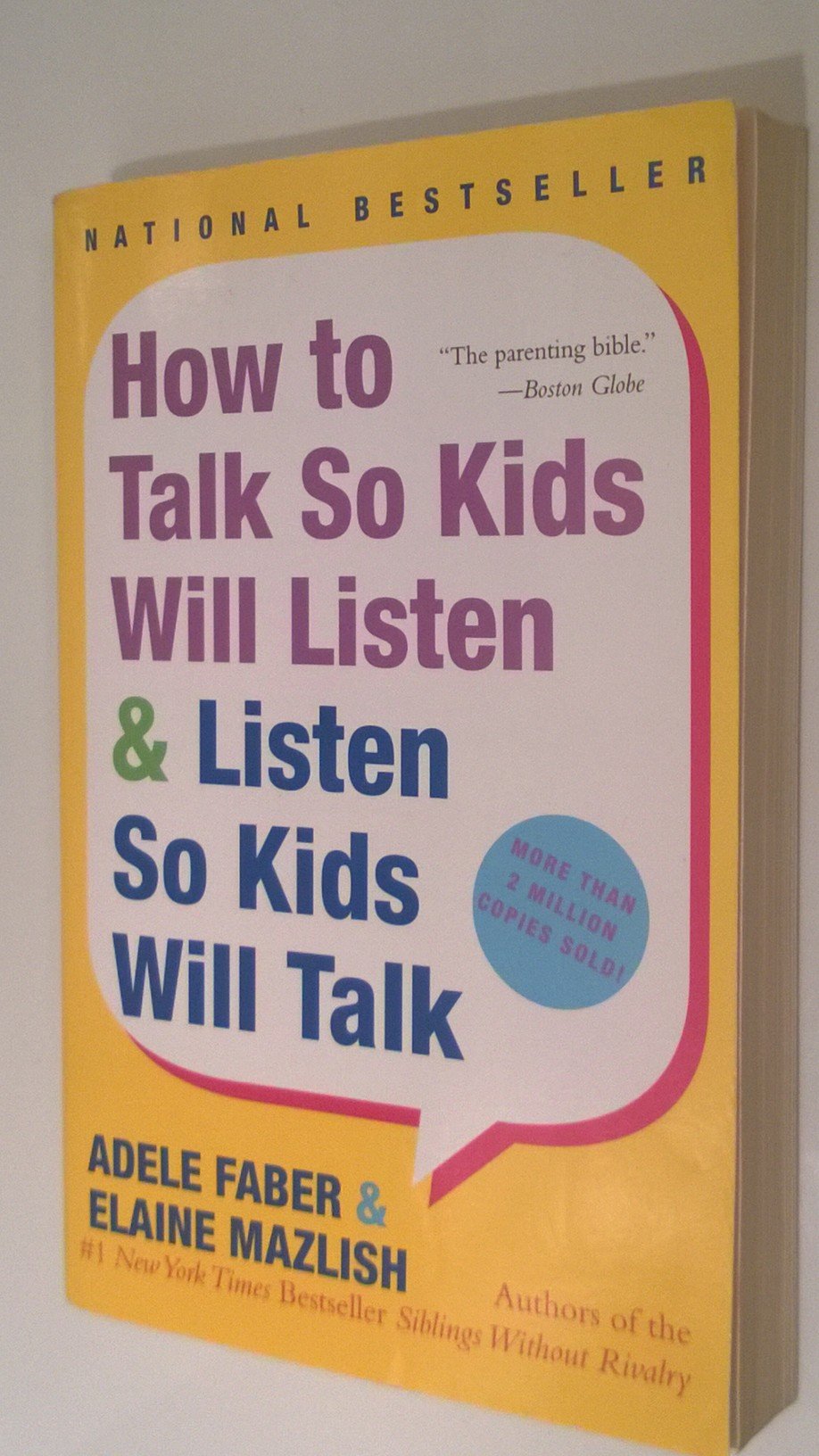 How to Talk So Kids Will Listen & Listen So Kids Will Talk
