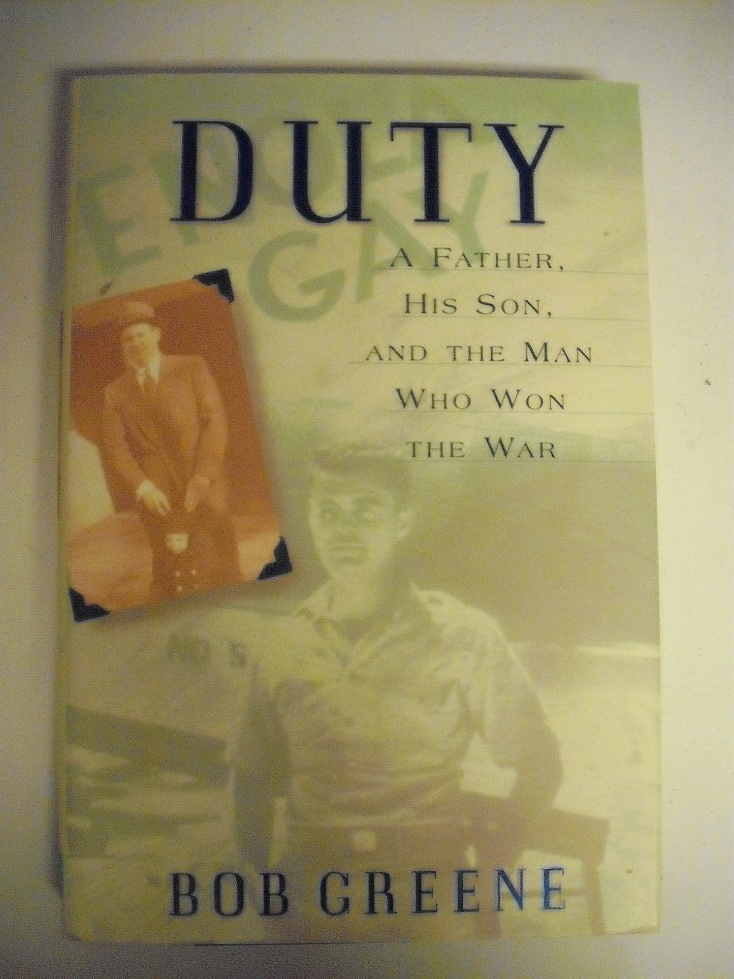 Duty: A Father, His Son, And The Man Who Won The War - 6879