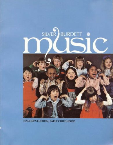 Silver Burdett Music: Teacher's Edition, Early Childhood