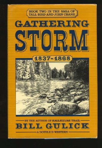Gathering Storm, 1837-1868 (Saga of Tall Bird and John Crane, Book 2) - 5108