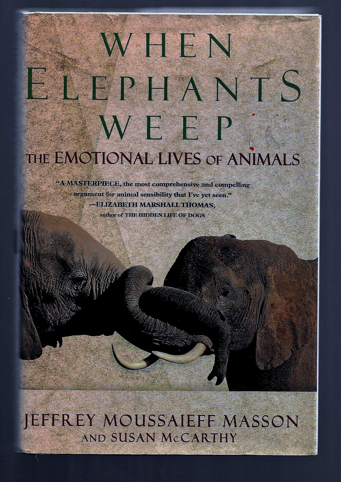 When Elephants Weep: The Emotional Lives of Animals
