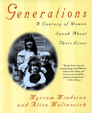 Generations: A Century of Women Speak About Their Lives