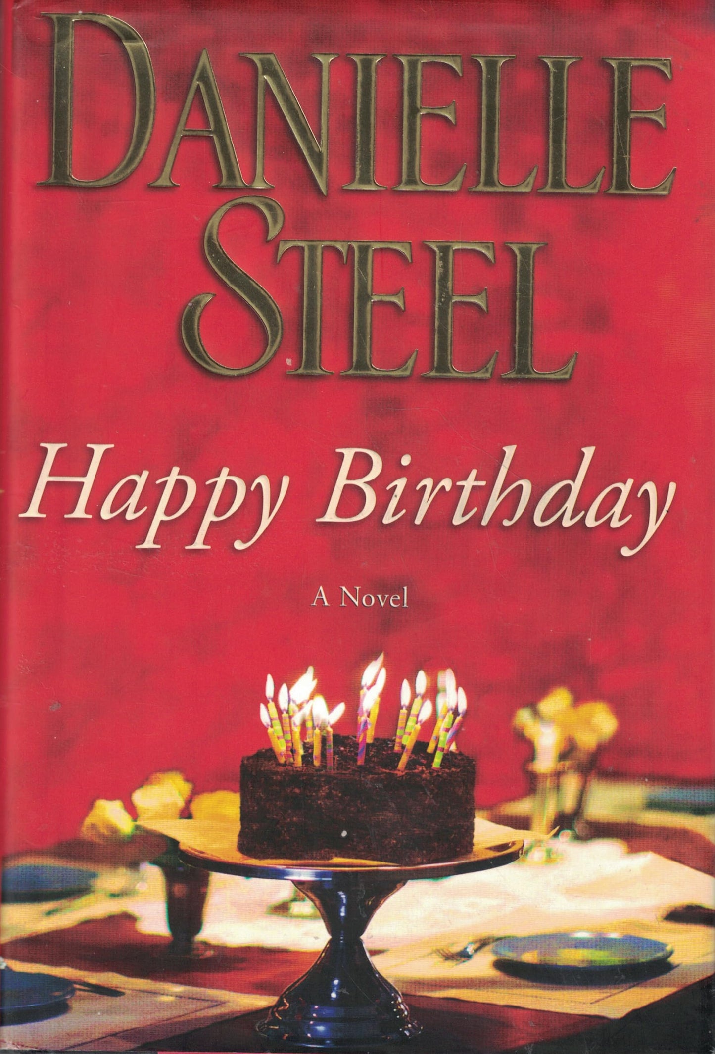 HAPPY BIRTHDAY: A NOVEL