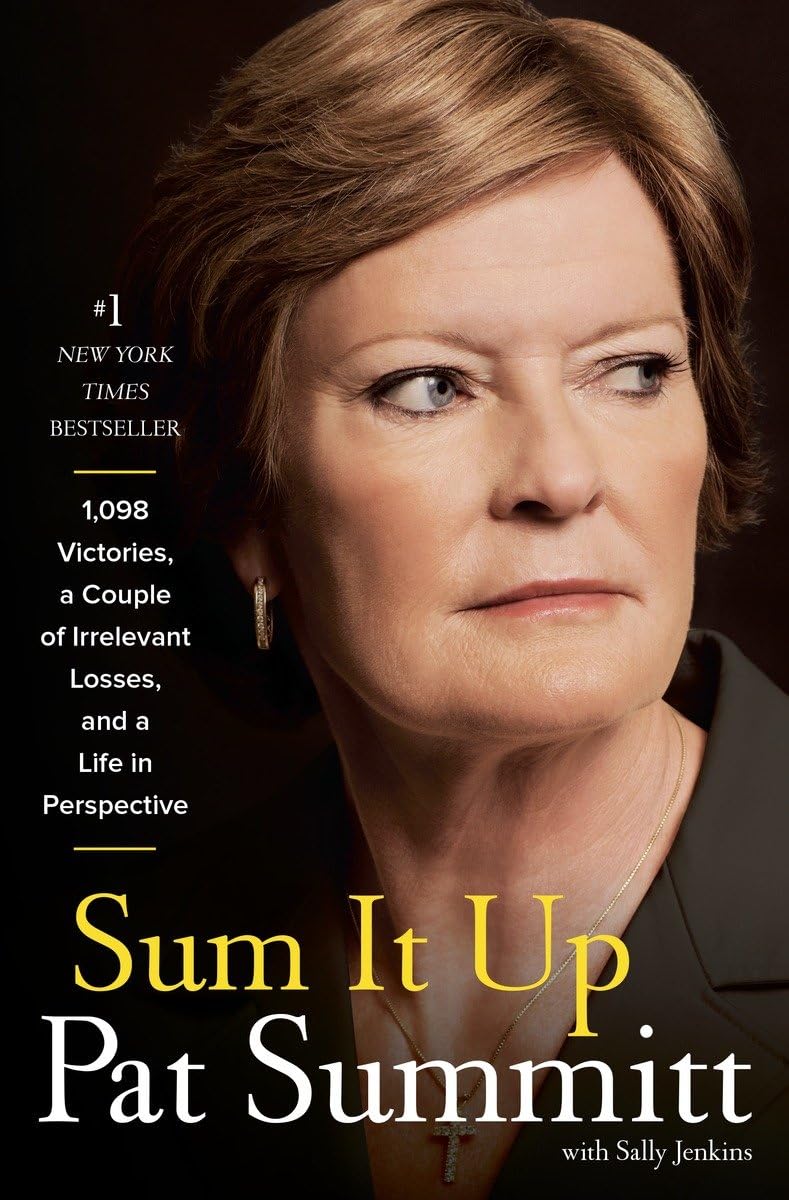 Sum It Up: A Thousand and Ninety-Eight Victories, a Couple of Irrelevant Losses, and a Life in Perspective - 6398