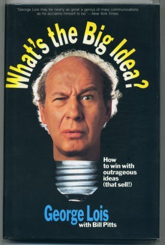 WHAT'S THE BIG IDEA? (That Sell!)