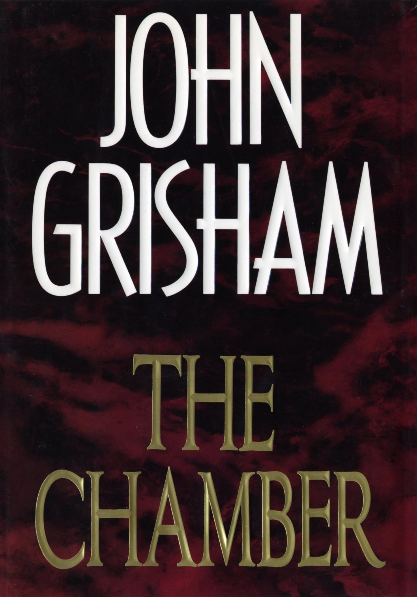 THE CHAMBER: A NOVEL