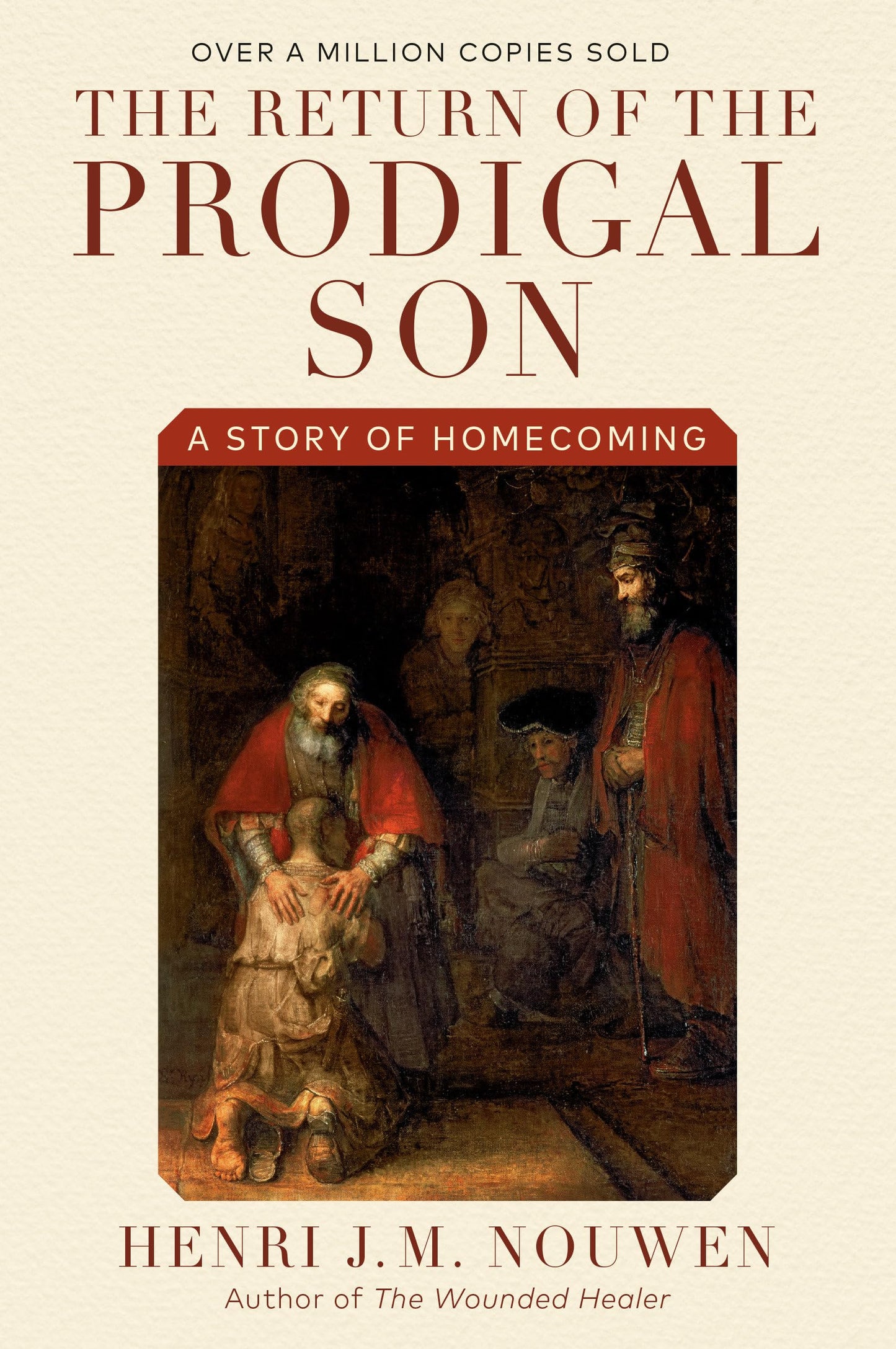 THE RETURN OF THE PRODIGAL SON: