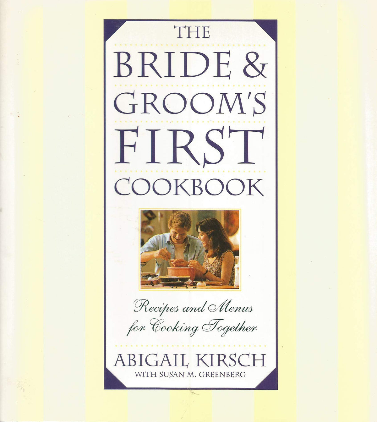 The Bride & Groom's First Cookbook
