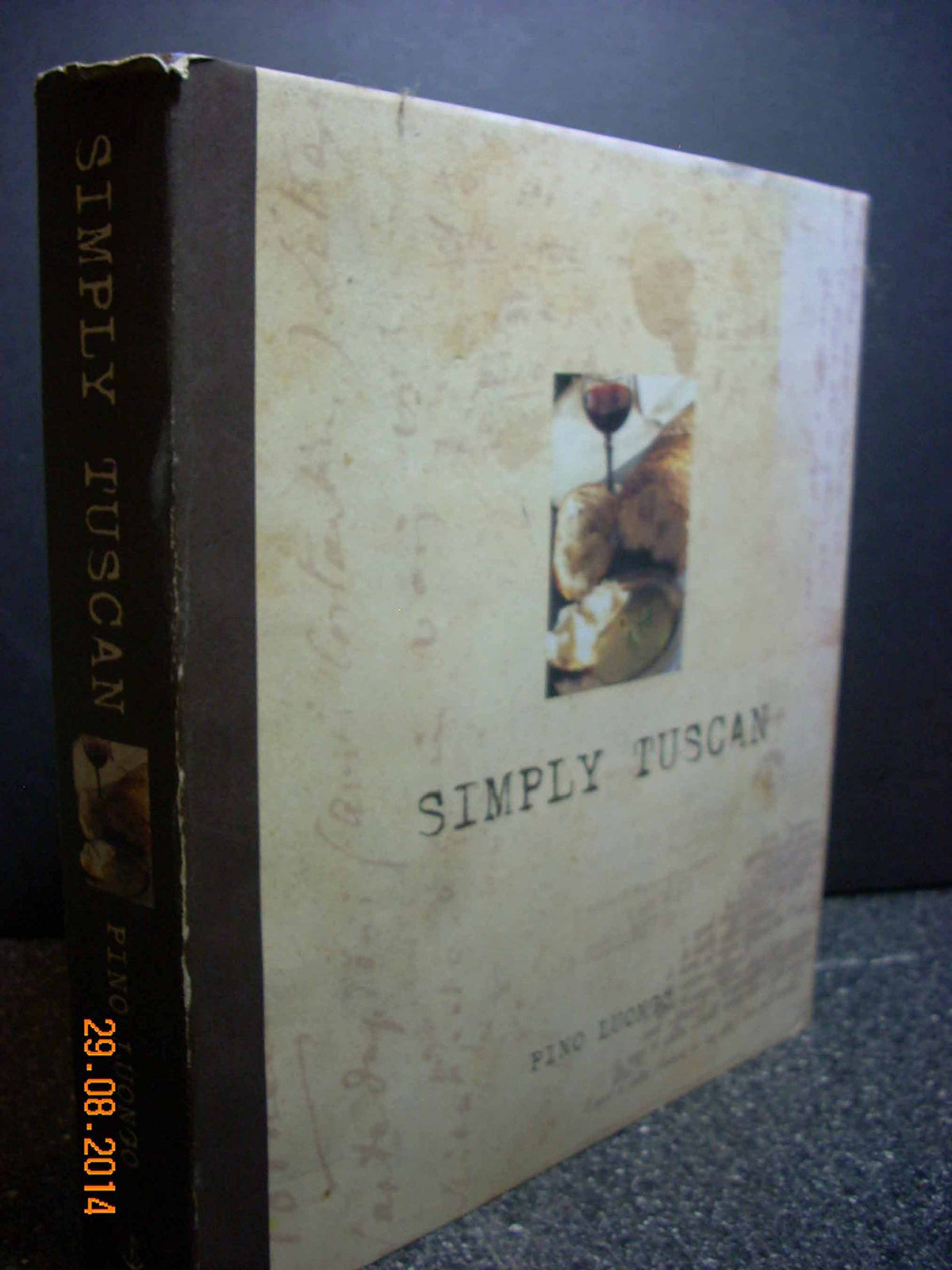 Simply Tuscan: Recipes for a Well-Lived Life