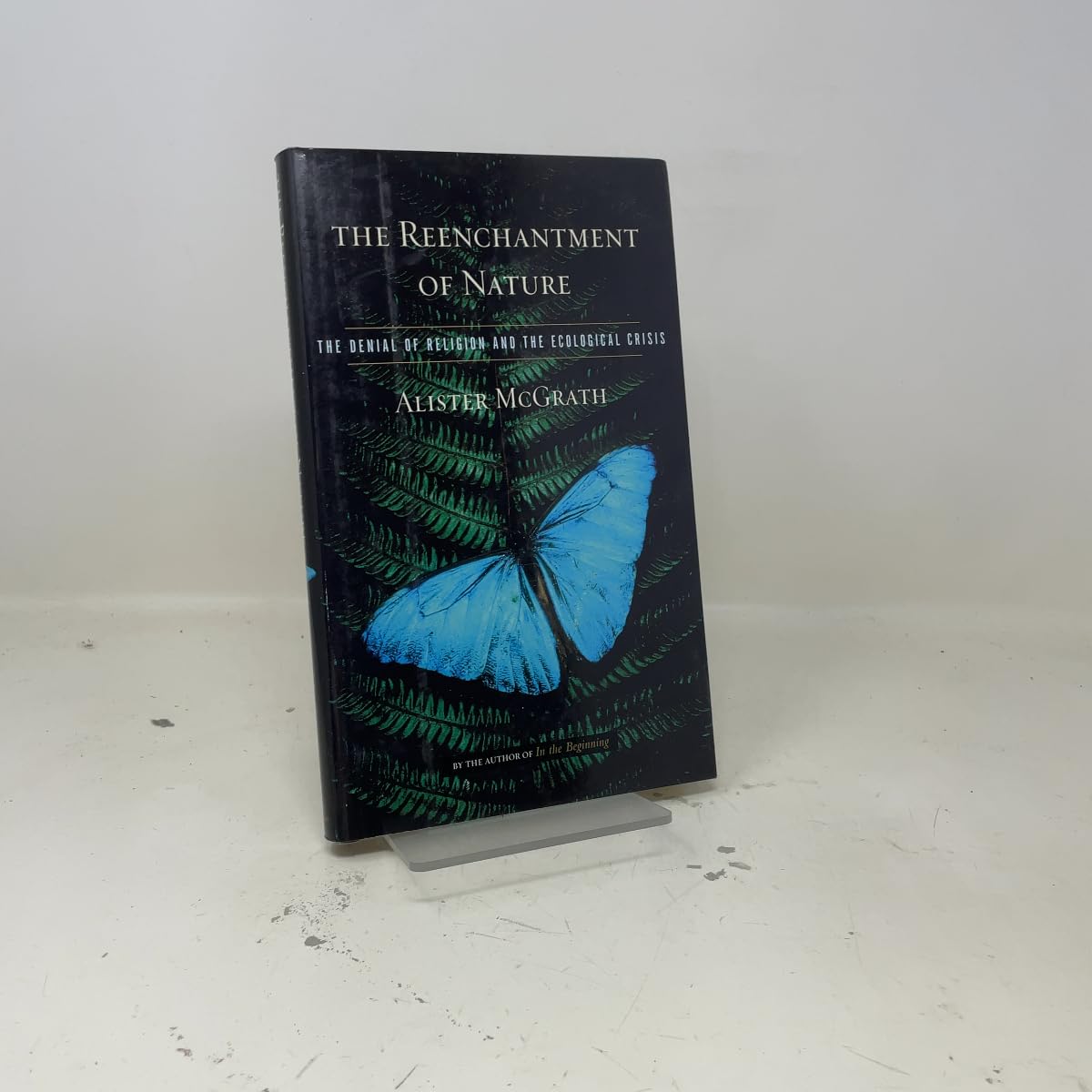 The Reenchantment of Nature: The Denial of Religion and the Ecological Crisis