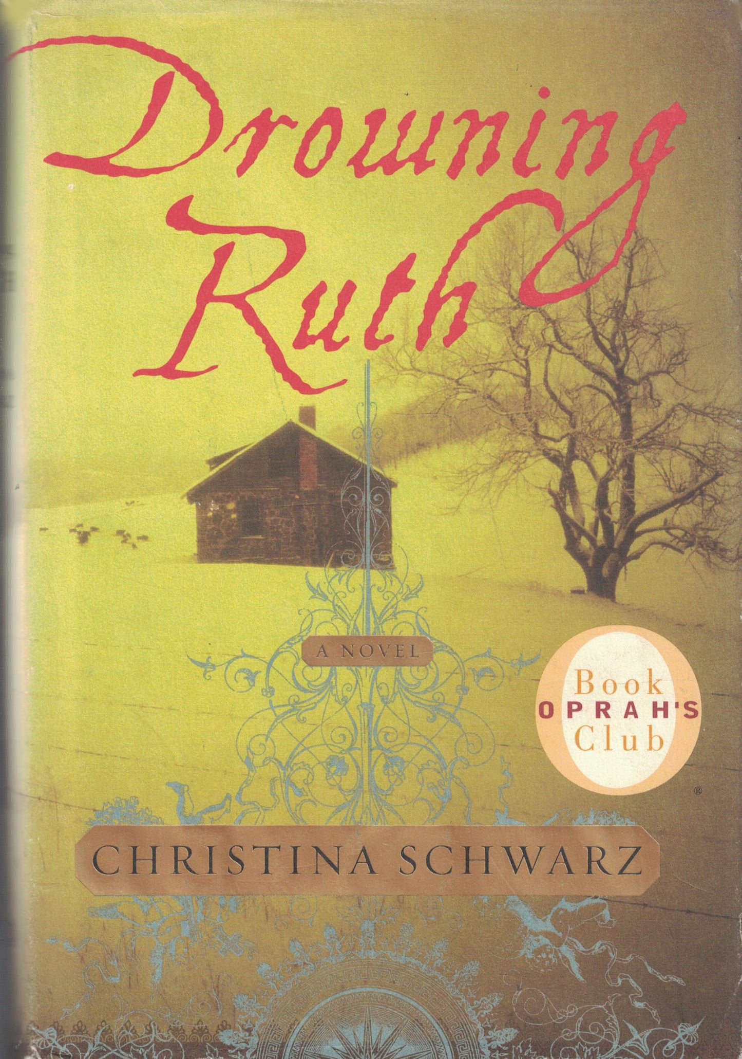 DROWNING RUTH: A NOVEL (OPRAH'S
