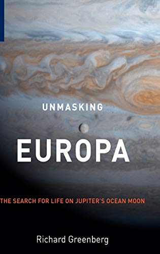 Unmasking Europa: The Search for Life on Jupiter's Ocean Moon - 9796