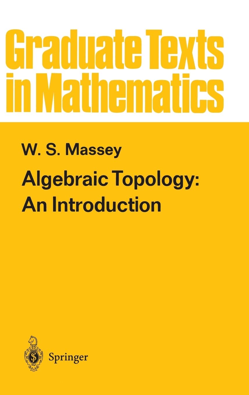 Algebraic Topology: An Introduction (Graduate Texts in Mathematics, 56) - 1063