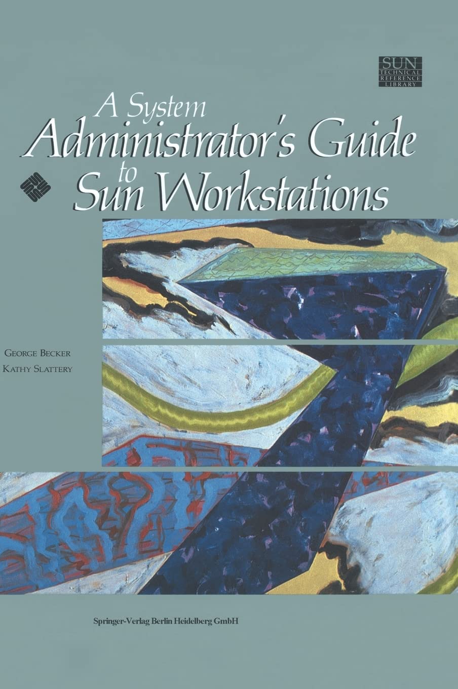 A System Administrator's Guide to Sun Work Stations (Sun Technical Reference Library)