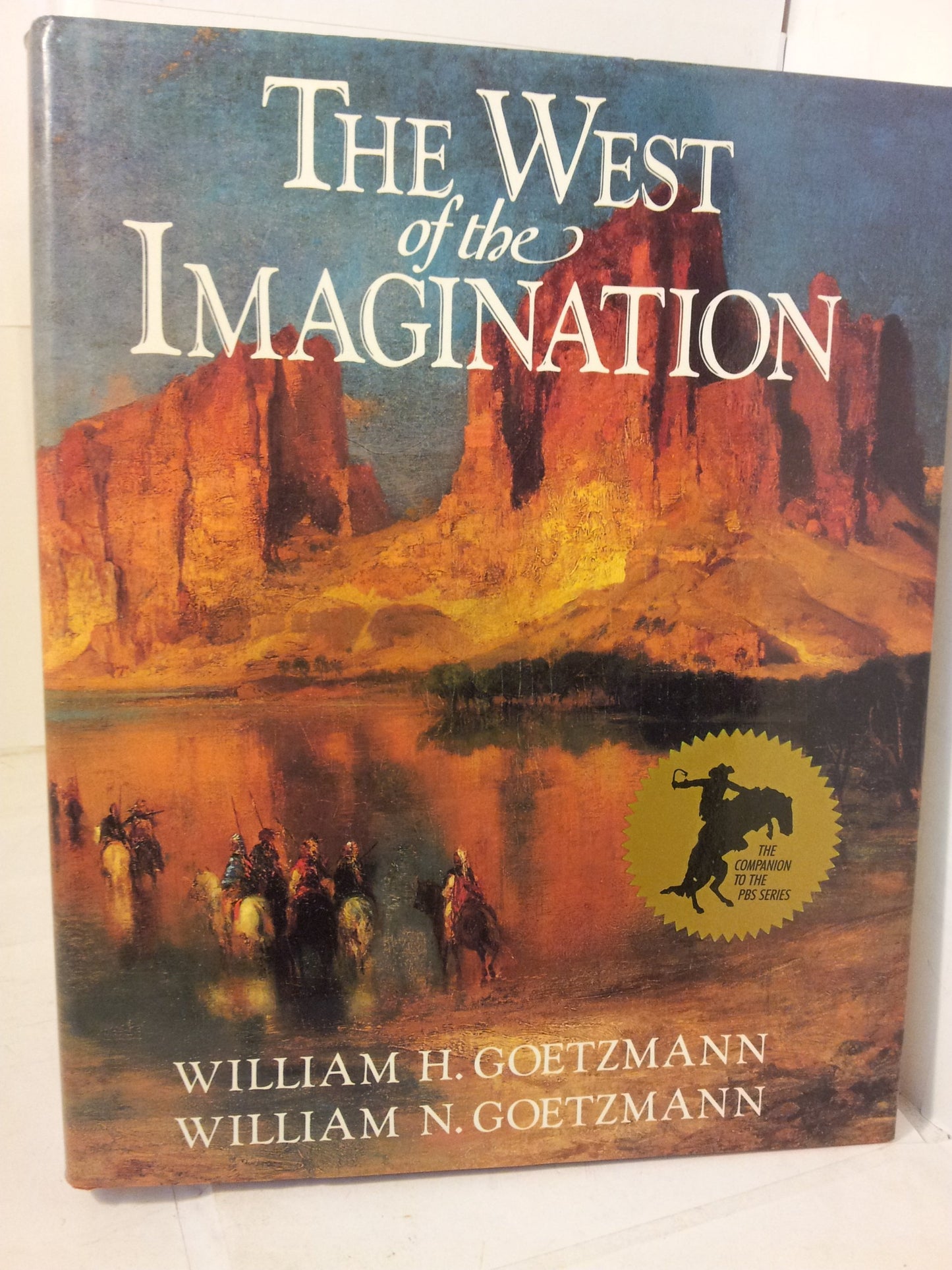 West of the Imagination (The Companion to the Pbs Series)