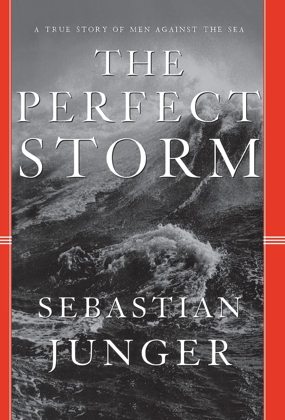 THE PERFECT STORM: A TRUE STORY - 7684