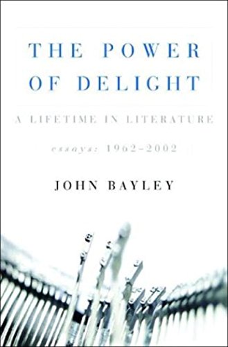 The Power Of Delight: A Lifetime In Literature: Essays 1962 2002