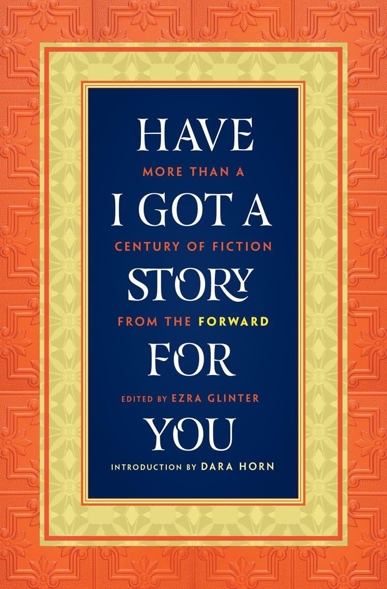 Have I Got a Story for You: More Than a Century of Fiction from the - 9145