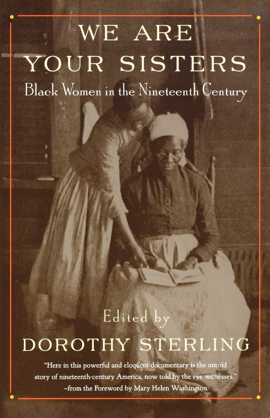 We Are Your Sisters: Black Women in the Nineteenth Century