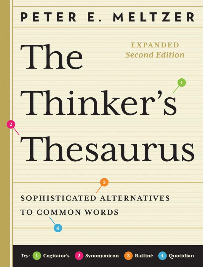 The Thinker's Thesaurus: Sophisticated Alternatives to Common Words (Expanded Second Edition) - 3849