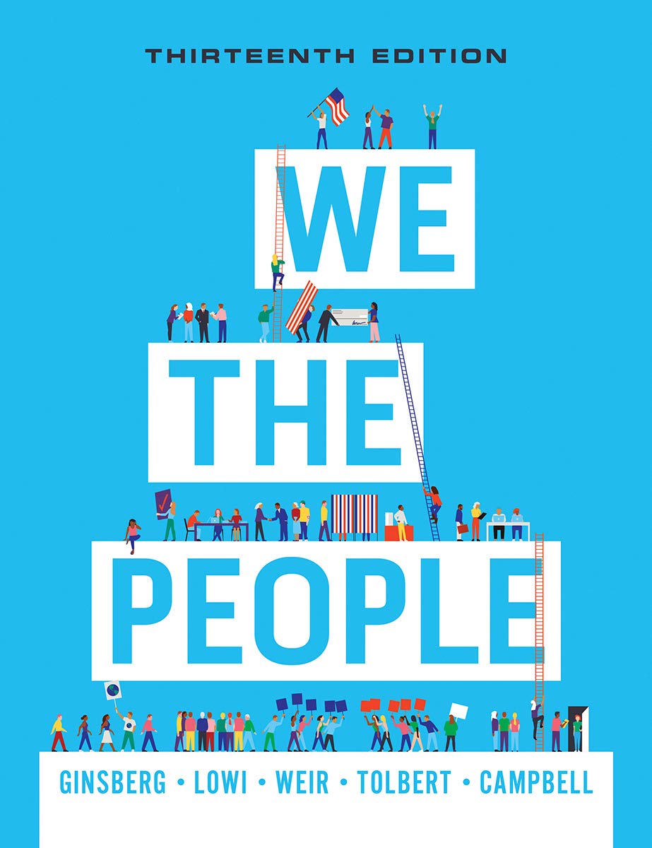 We the People: An Introduction to American Politics