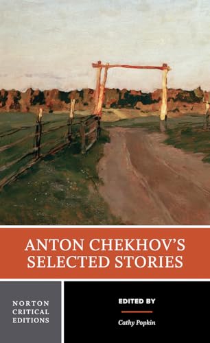 Anton Chekhov's Selected Stories: A Norton Critical Edition