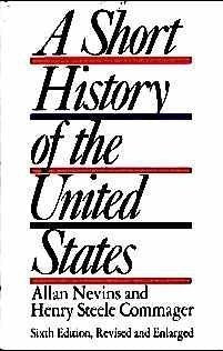 A Short History of the United States, Sixth Edition - 6310