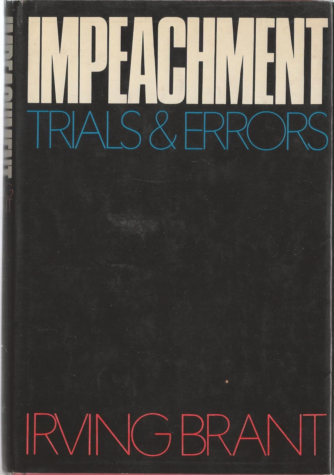 Impeachment: Trials and Errors
