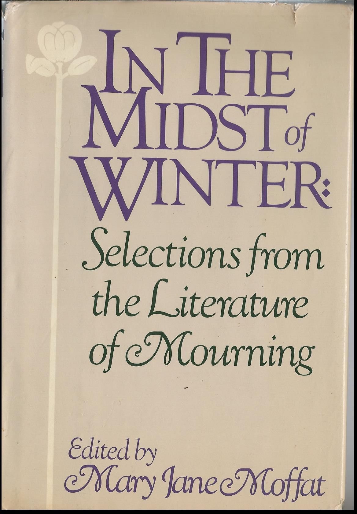 In the midst of winter: Selections from the literature of mourning
