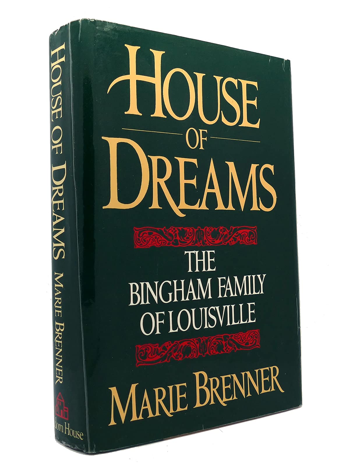 House of Dreams: The Bingham Family of Louisville
