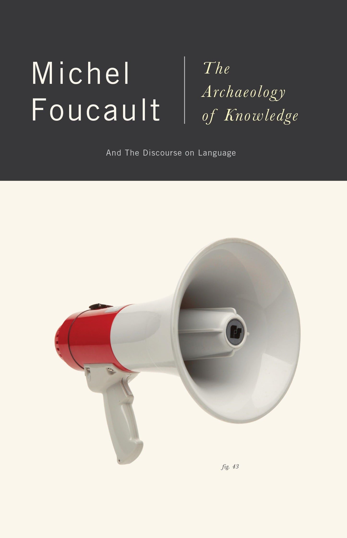 The Archaeology of Knowledge: And the Discourse on Language - 2762