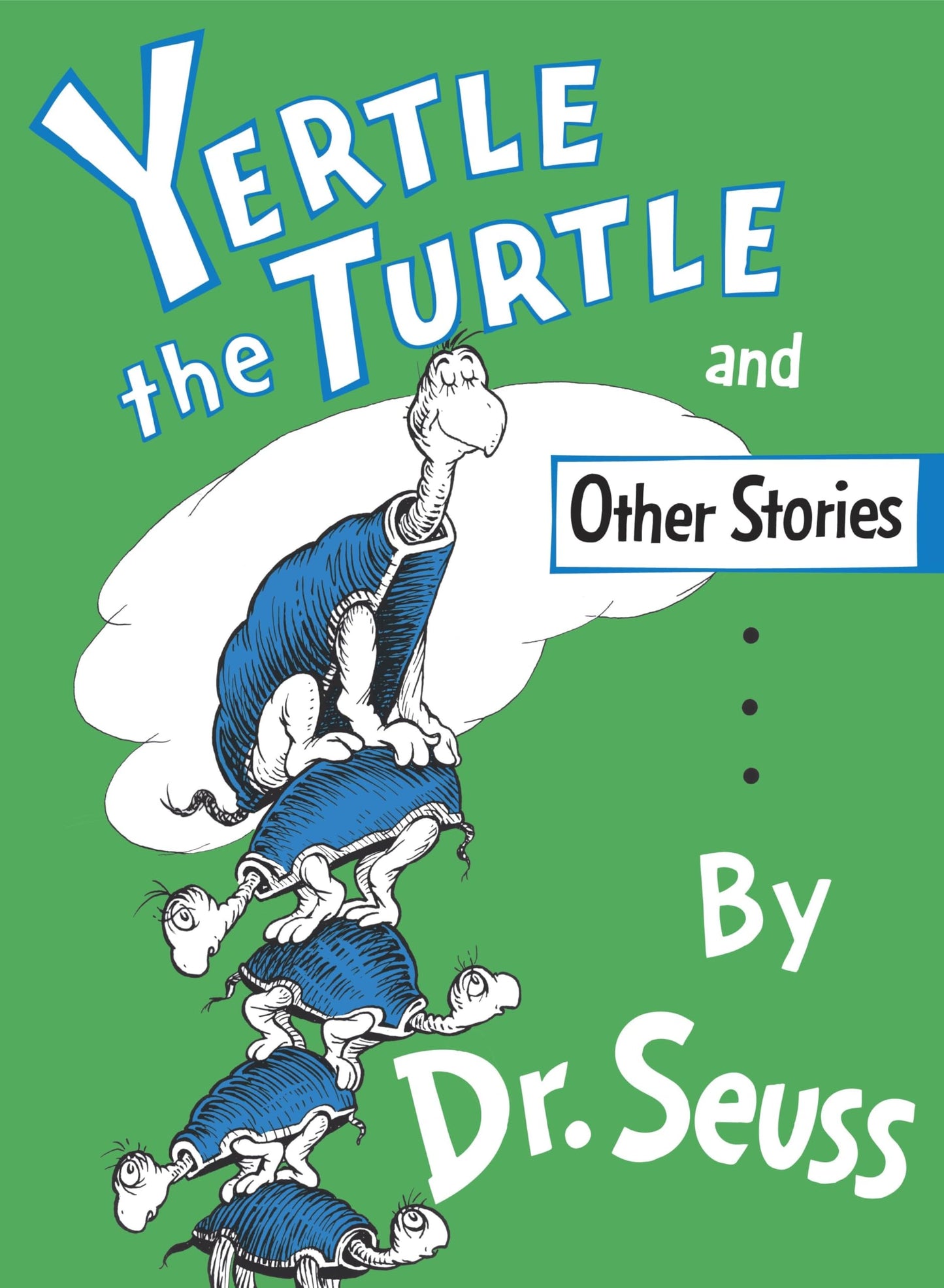 Yertle the Turtle and Other Stories - 2638