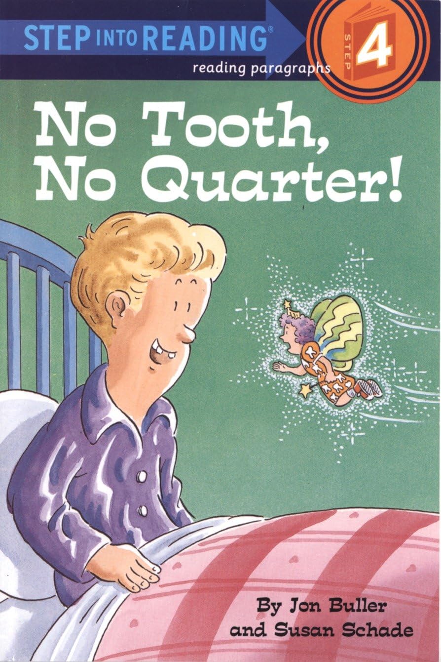 NO TOOTH, NO QUARTER! (STEP INTO