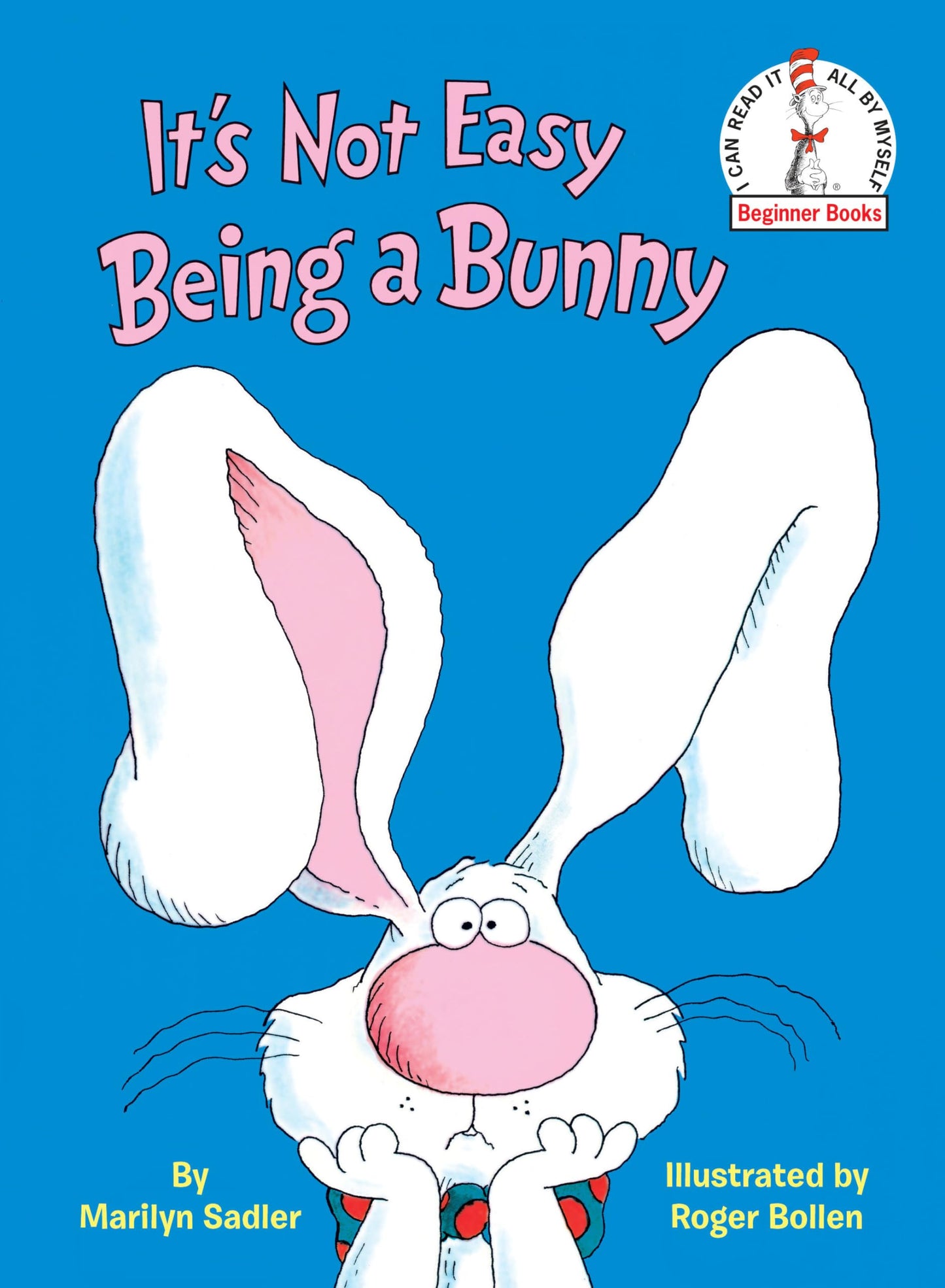 IT'S NOT EASY BEING A BUNNY: AN
