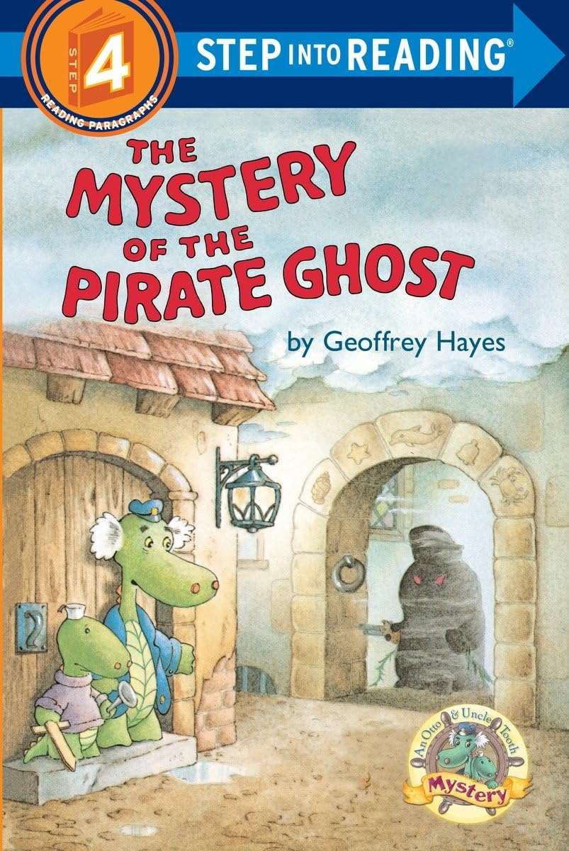 The Mystery of the Pirate Ghost: An Otto & Uncle Tooth Adventure (Step into Reading, Step 4)