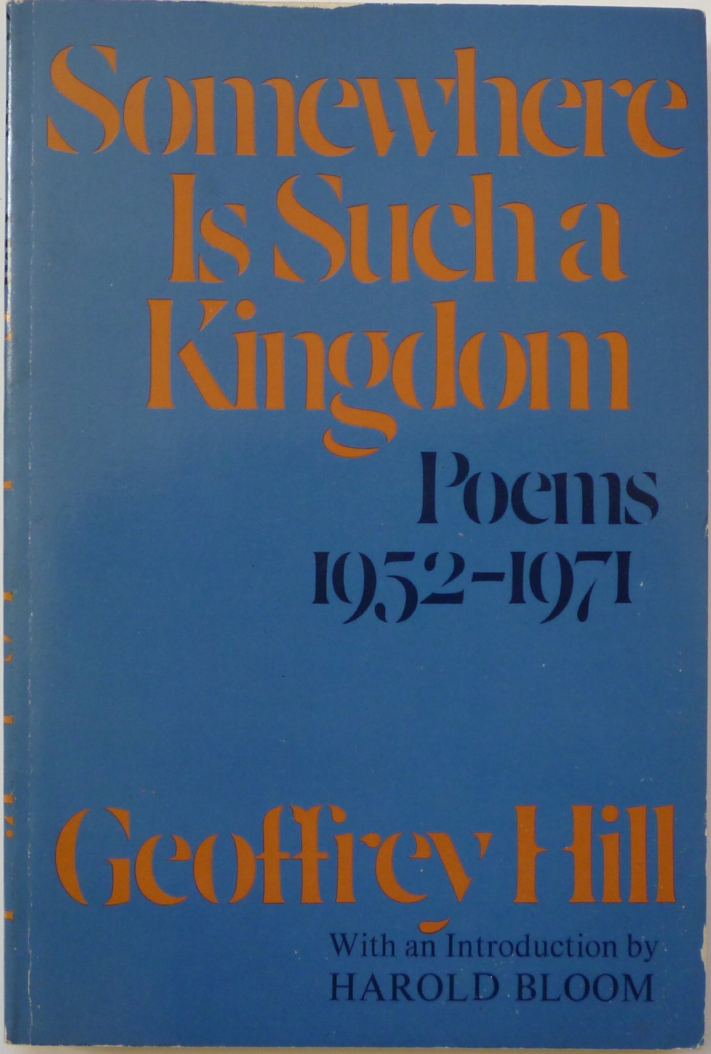 Somewhere Is Such a Kingdom: Poems 1952-1971