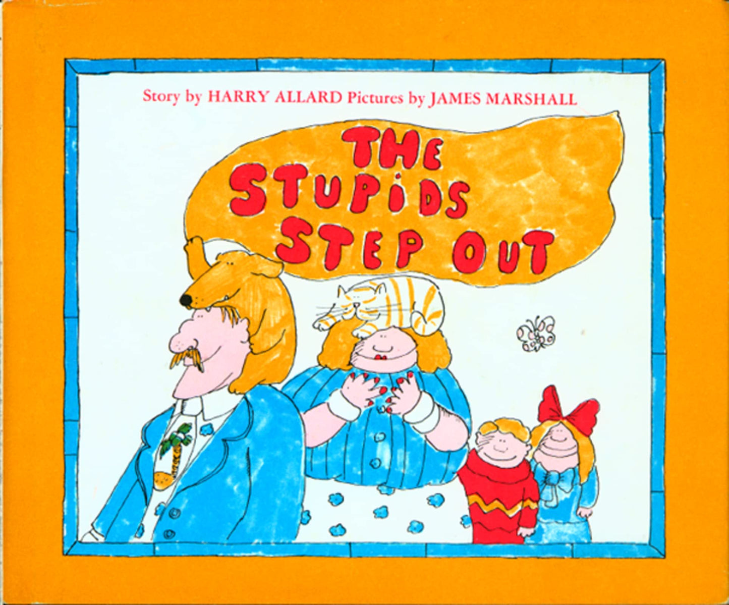 THE STUPIDS STEP OUT