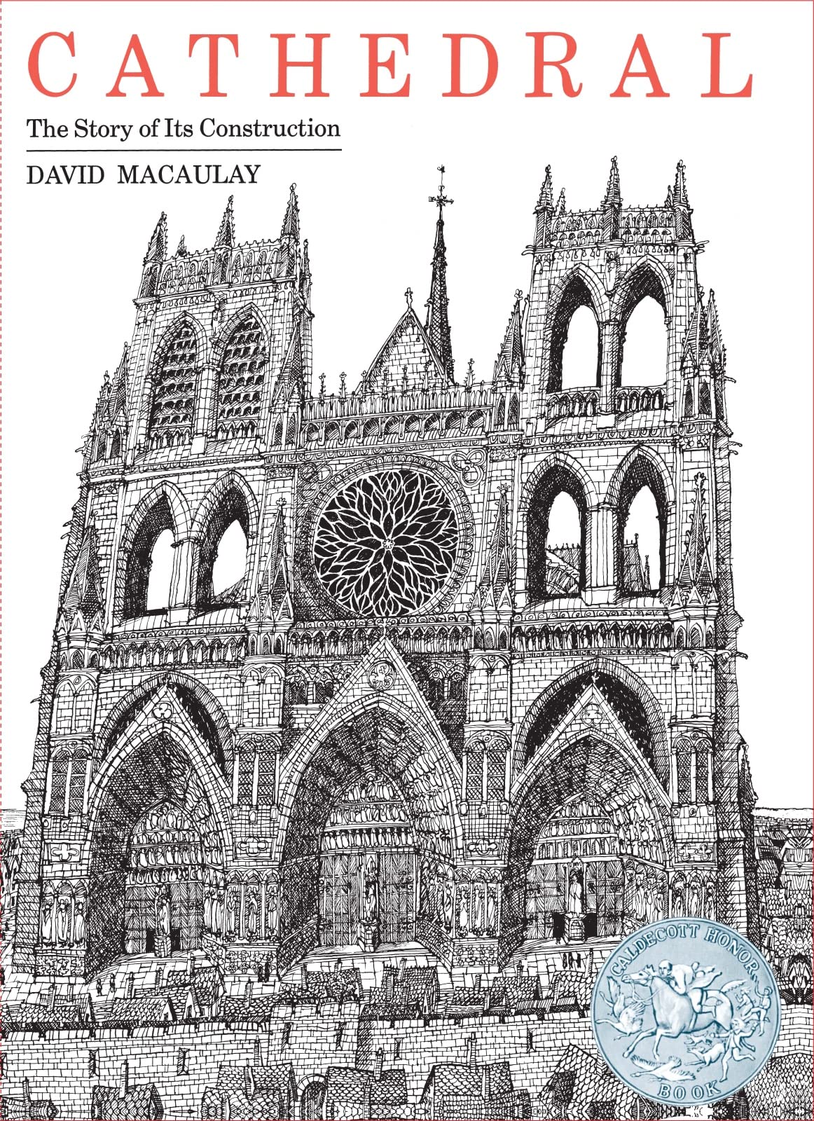 CATHEDRAL: A CALDECOTT HONOR AWA