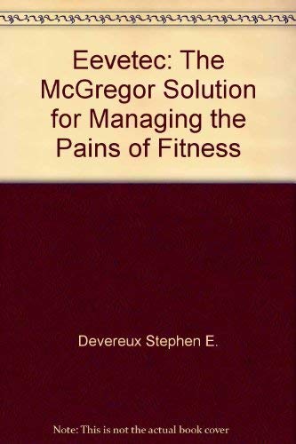 Eevetec: The McGregor Solution for Managing the Pains of Fitness