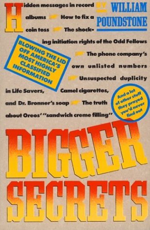 Bigger Secrets: More Than 125 Things They Prayed You'd Never Find Out - 3049