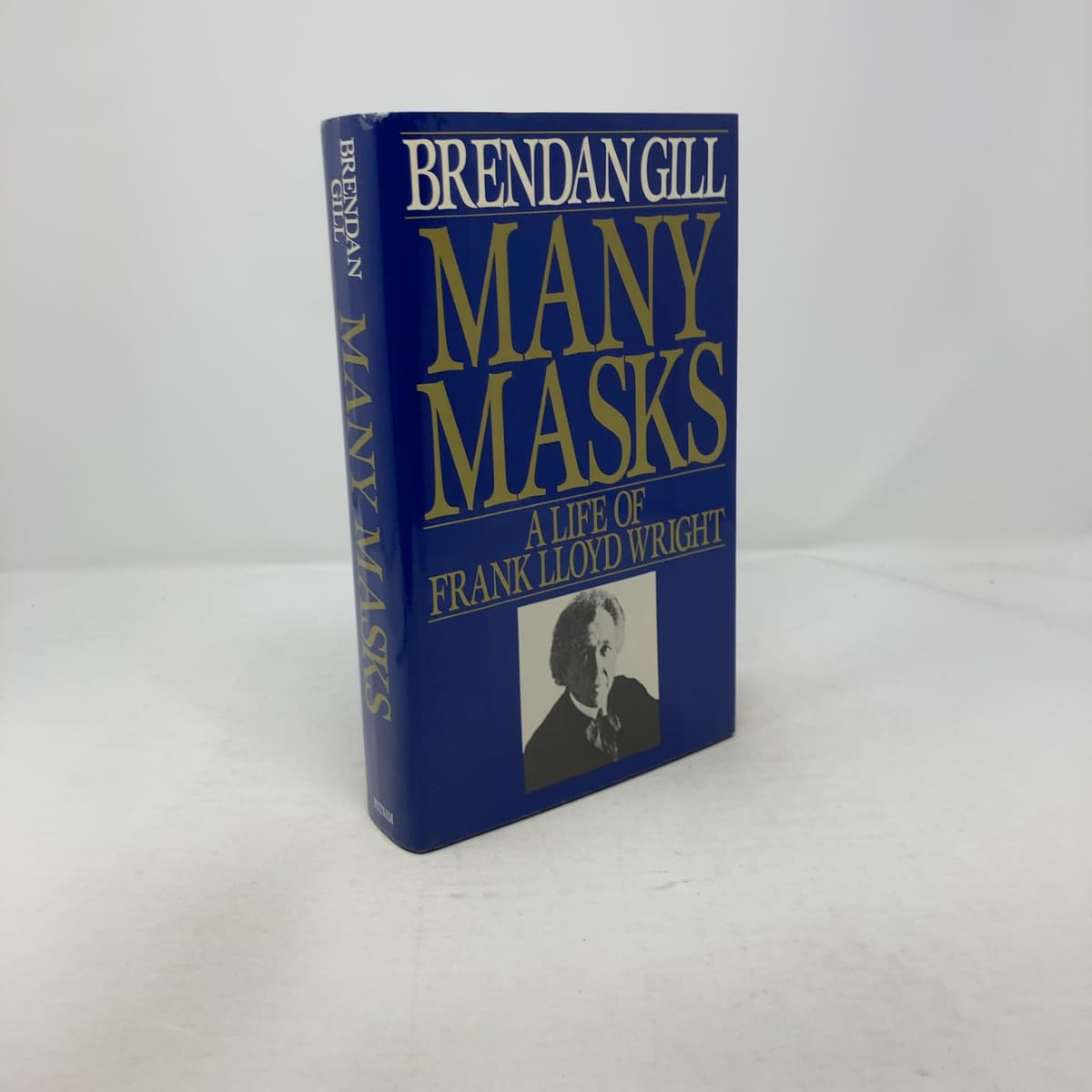 Many Masks: A Life of Frank Lloyd Wright