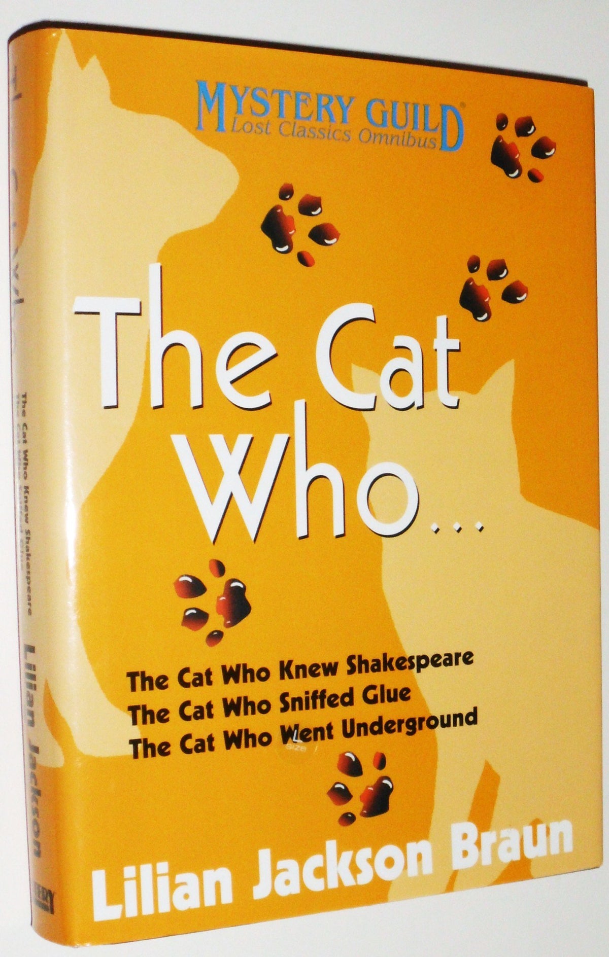 Three Complete Novels: The Cat Who Knew Shakespeare / The Cat Who Sniffed Glue / The Cat Who Went Underground