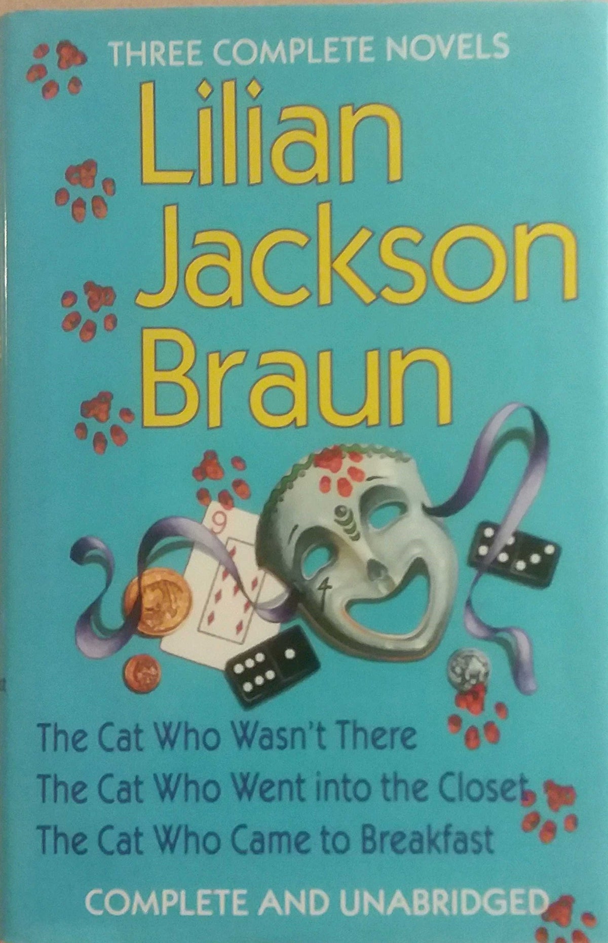 Three Complete Novels: The Cat Who Wasn't There / The Cat Who Went into the Closet / The Cat Who Came to Breakfast